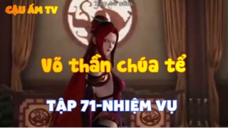 Yêu thần ký_ Tập 71-Nhiệm vụ