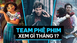 Phê Phim xem gì THÁNG 1?