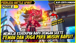 MUSUH DAN TEMAN BARU DI SEKTE XUANLING | BAHAS ALUR CERITA DONGHUA PEERLESS BATTLE SPIRIT #11