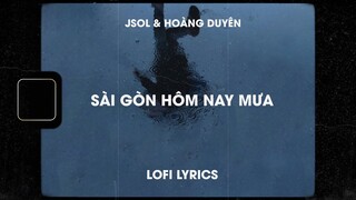 ♬ Lofi Lyrics/Sài Gòn hôm nay mưa - Jsol x Hoàng Duyên/ Sài Gòn cố lên nhé  ♬ Tiktok