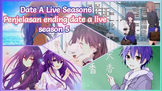 Date A Live Season 6!kemunculan sawa! penjelasan credits ending