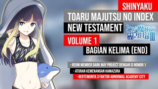 (Spoiler) To Aru Majutsu no Index: New Testament Arc Freshmen Volume 1 Bag 5 End (Bahasa Indonesia)