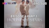HOUSE OF STAR EPISODE 4 PART 1 SUBTITLE ENGLISH