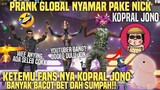 PRANK GLOBAL NYAMAR JADI KOPRAL JONO?! KETEMU ORANG YANG BANYAK BACOT?! WAJIB NONTON AUTO NGAKAK!!