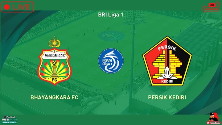 🔴 BHAYANGKARA FC VS PERSIK KEDIRI LIVE BRI LIGA 1 GAME PLAY PES 2021