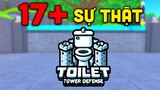 17 Sự Thật XÀM XÍ Trong Toilet Tower Defense