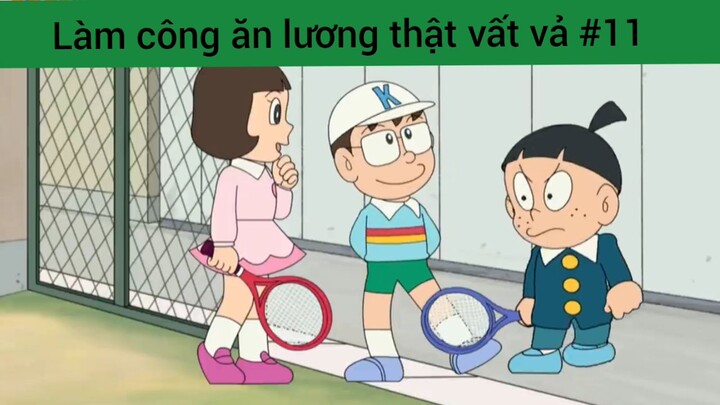 làm công ăn lương thật vất vả phần 11