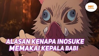 INILAH ALASAN MENGAPA INOSUKE MEMAKAI KEPALA BABI HUTAN !!