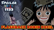 FLASHBACK PERJALANAN ROBIN KECIL ⁉️SPOILER ONE PIECE 1133 TERBARU INDONESIA