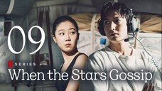 🇰🇷EP09 | When The Stars Gossip (2025) [Eng Sub]
