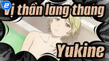 [Vị,thần,lang,thang],Yukine:,Yukine,là,tên,của,ta,,Yukine,là,vũ,khí,của,hắn_2