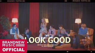 BRANDNEW YEAR 2019 'LOOK GOOD' M/V