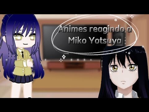 Alguns personagens de Anime react to 👻"Mieruko-chan"👻||React gc