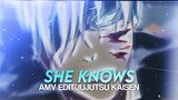SHE KNOWS - Gojo Satoru | Jujutsu Kaisen [AMV EDIT]