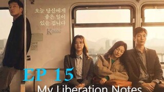 🇰🇷 MY LIBERATION NOTES EP 15 (2022)