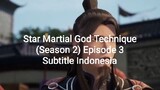 Star Martial God Technique (Season 2) Episode 3 Subtitle Indonesia