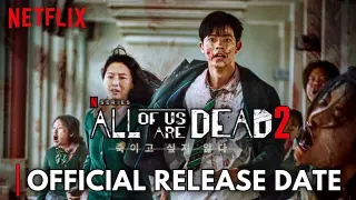 All of Us are Dead Season 2 Trailer | All of Us are Dead Season 2 Release Date | All of us are Dead