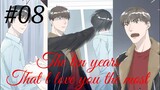 The ten years that l love you the most 😘😍 Chinese bl manhua Chapter 8 in hindi 🥰💕🥰💕🥰