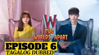 W Two Worlds Apart Episode 6 Tagalog
