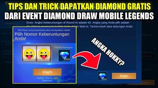 TRICK DAPATKAN DIAMOND GRATIS DARI EVENT DIAMOND DRAW MOBILE LEGENDS!!! PASANG ANGKA INI