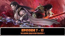 Wu Dong Qian Kun Season 4 7-12