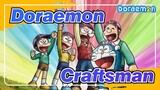 Doraemon|What an experience for everyone to be a craftsman!!!