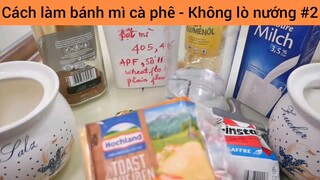 Cách làm bánh mì cà phê #2