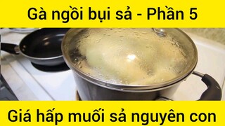 Gà ngồi bụi sả hấp muối sả nguyên con #5