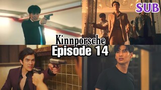 ENDING KINNPORSCHE EPISODE 14 [SUB] Preview & Spoiler รักโคตรร้าย สุดท้ายโคตรรัก Vegas & Porsche