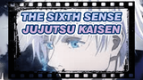 The Sixth Sense | Jujutsu Kaisen AMV