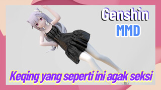 [Genshin, MMD] Keqing yang seperti ini agak seksi