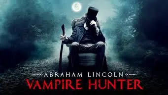 Abraham Lincoln: Vampire Hunter (Action Fantasy)