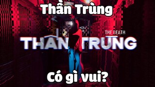 Phản ứng của tôi về Thần Trùng.