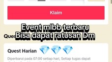 event mlbb terbaru bisa dapet ratusan dm gratis 😎💎