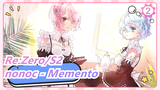 Re:Zero |S2 ED-06 nonoc - Memento(Subtitle Mandarin & Jepang)_2