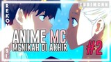 Anime Ini Jarang Diketahui | 3 REKOMENDASI ANIME ROMANCE KARAKTER UTAMA MENIKAH DI AKHIR CERITA #2
