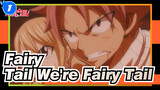 [Fairy Tail/Emotional] We're Fairy Tail_1
