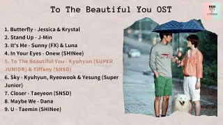 [ FULL ALBUM ] To The Beautiful You OST