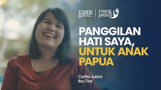 Panggilan Hati, Untuk Anak Papua | Indonesia Teaching Fellowship