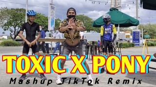 TOXIC x PONY (MASH UP) TIKTOK VIRAL | Dj Rowel | Dance Fitness | by Team #1