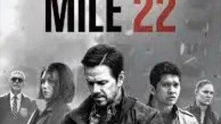 ///...Mile 22... \\\