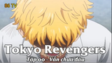Tokyo Revengers Tập 00 - Vẫn chưa đâu