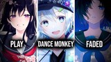 Nightcore - PLAY x Dance Monkey x Faded ↬ Switching Vocals