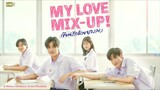 🇹🇭My Love Mix-Up (Thai version)