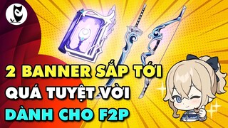 3 Banner Sắp Tới Cơ Hội Của F2p Không Nên Bỏ Lỡ | Mẹo Đừng Bỏ Lỡ Trước Khi Gacha