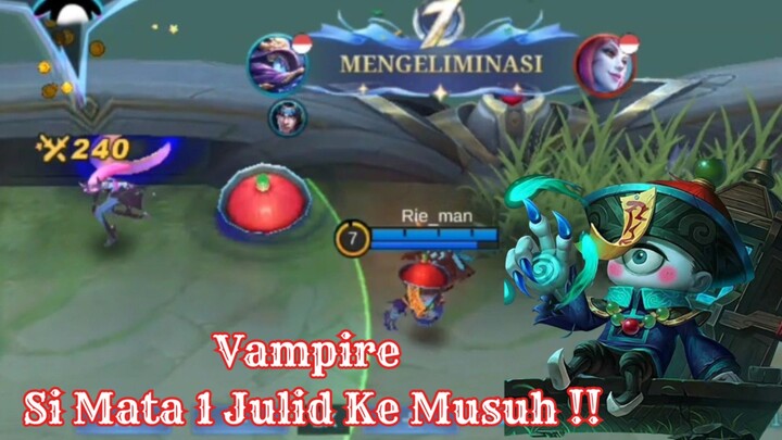 Vampir si Mata 1 Julid Ke Musuh !! .EXE - Mobile Legends