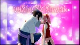 Sasuke X Sakura - Dekha Ek Khwab [Edit/AMV]