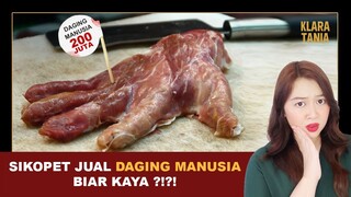 SIKOPET JUAL DAGING MANUSIA BIAR KAYA ?!?! | Alur Cerita Film oleh Klara Tania