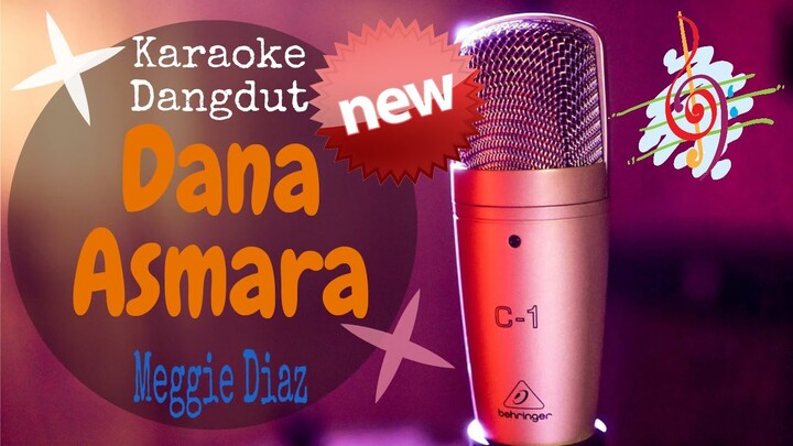 Karaoke Dana Asmara - Meggie Diaz New (Karaoke Dangdut Lirik Tanpa Vocal)