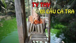 Ty Thy thăm nhà dì ghẻ và trải nghiệm cầu cá tra - Ty Thy Vlog Gỏi đu đủ